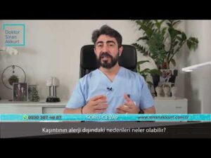 Kaşıntının alerji dışındaki nedenleri neler olabilir?